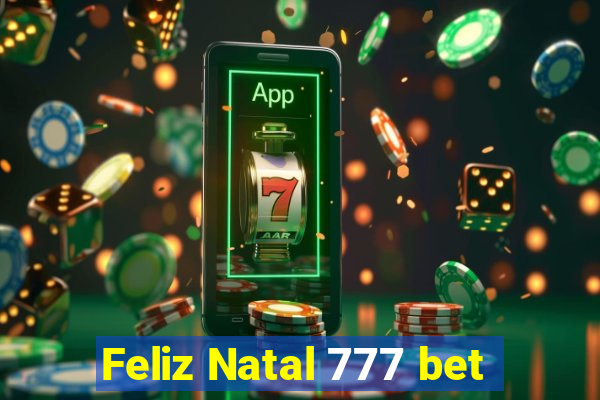 Feliz Natal 777 bet